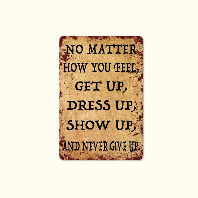 Retro Motivational Quote Metal Wall Sign, Rustic Vintage Decor Plaque for Home